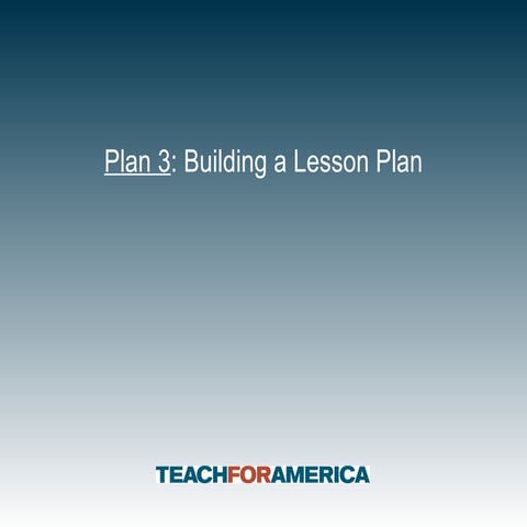 Plan 3: Building a Lesson Plan