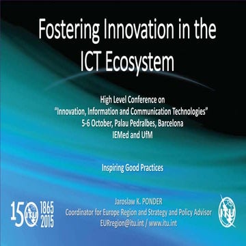 Fostering Innovation in the ICT Ecosystem