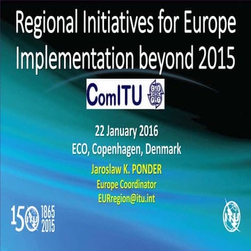 ITU Regional Initiatives for Europe: Implementation beyond 2015 