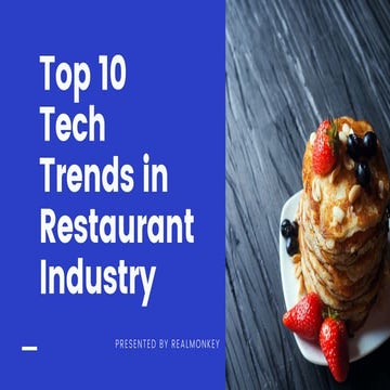 Top 10 tech trends in restaurant industry | PDF