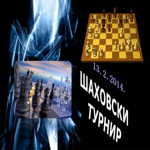 ШАХОВСКИ ТУРНИР-13.2.14.