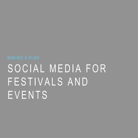 Planning social media for festivals and events