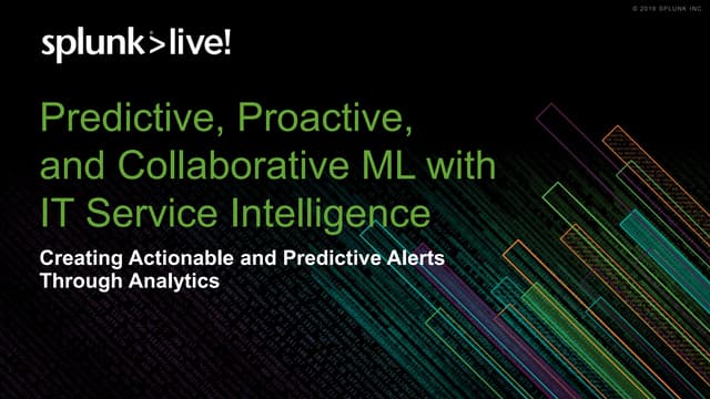 Predictive, Proactive, and Collaborative ML with iT Service Intelligence 