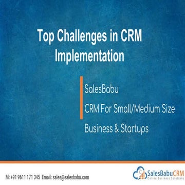Ppt   top challenges in crm implementation