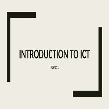 PPT-Topic 1 - Introduccction to ICT.pptx