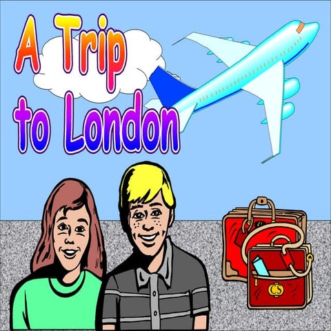 Ppt   trip to london - nouns