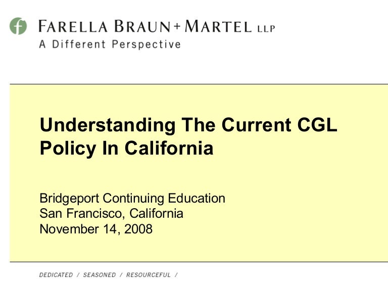 Understanding The CGL Policy In California