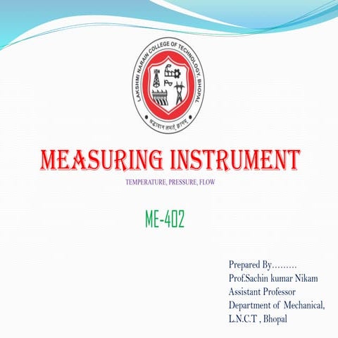 Measurement of temperature, flow, pressure