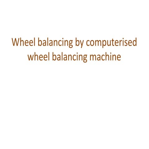 Ppt wheel-balancing