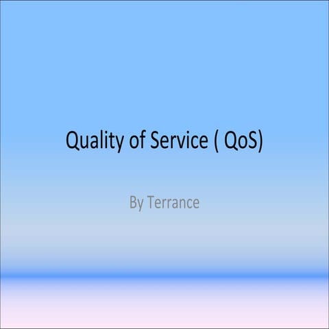 Quality of Service