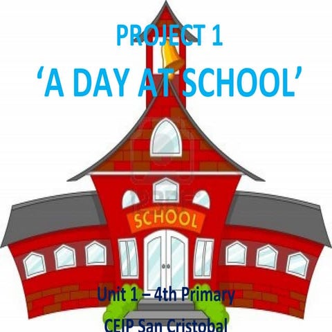P1: A DAY AT SCHOOL