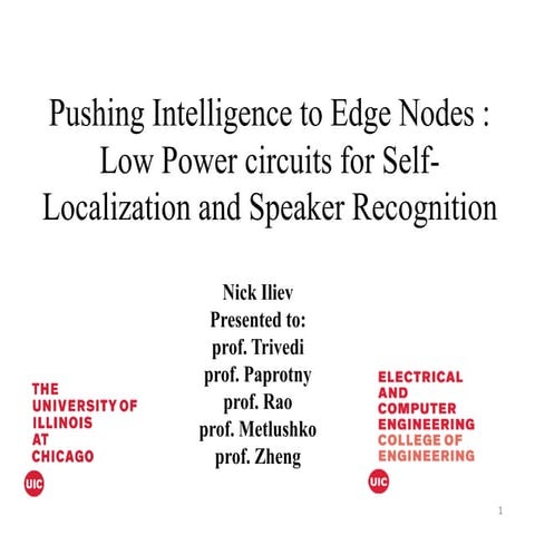 Pushing Intelligence to Edge Nodes : Low Power circuits for Self Localization...