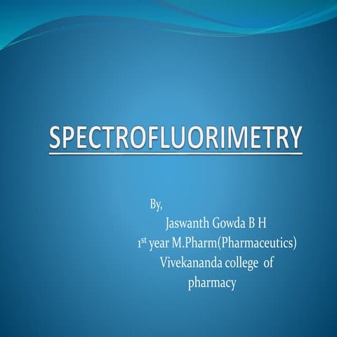 Spectrofluorimetry ppt
