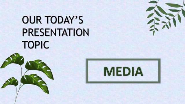 Media Presentation 