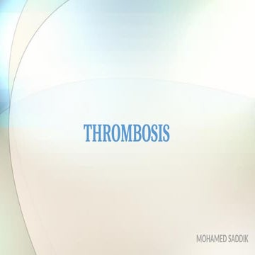 Thrombosis general presentation for medical student