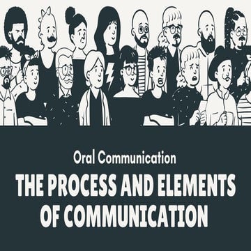 PPT1 - The Process and Elements of Communication