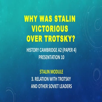 CAMBRIDGE A2 HISTORY: WHY WAS STALIN VICTORIOUS OVER TROTSKY?