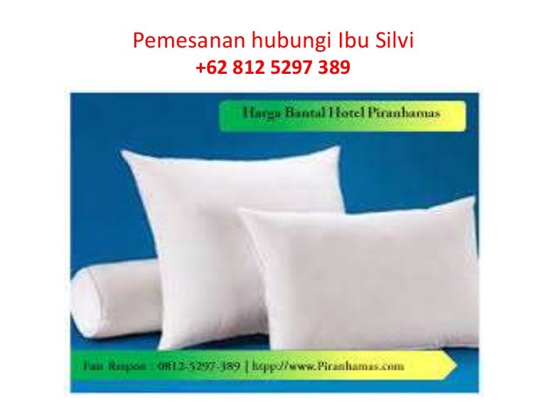 +62 812 5297 389, Bantal Hotel Murah, Bantal Hotel Murah, Jual Bantal…