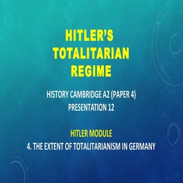 CAMBRIDGE A2 HISTORY: HITLER'S TOTALITARIAN REGIME