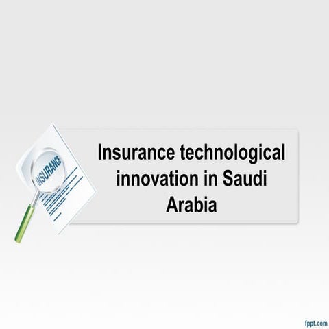 Insurance technological innovation in Saudi Arabia