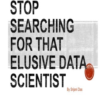 Stop Searching for That Elusive Data Scientist