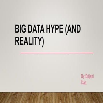 Big Data Hype (and Reality) 