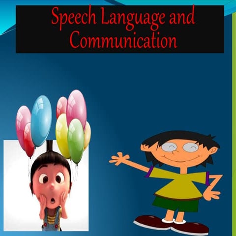 Introduction to speech language and communication  in children-ppt  1.pptx