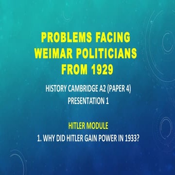 CAMBRIDGE A2 HISTORY: PROBLEMS FACING WEIMAR POLITICIANS FROM 1929