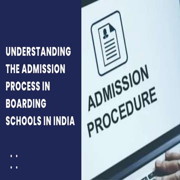 Understanding Admission process in Boarding schools | PPT