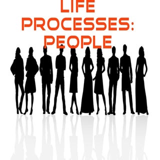 Life processes: People