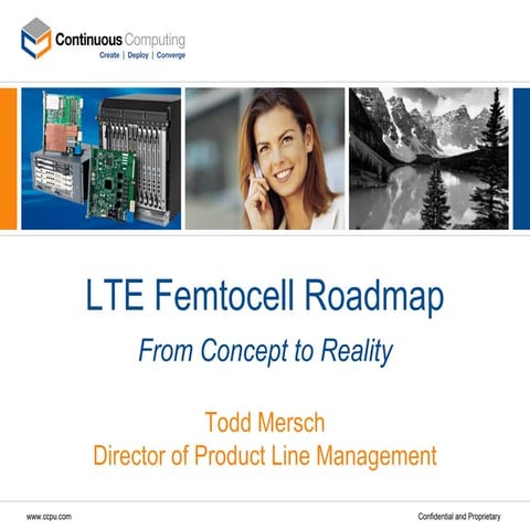 LTE Femtocell Roadmap- From Concept to Reality