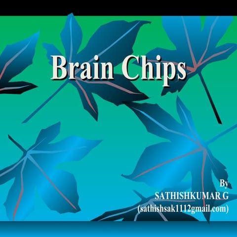 BRAIN CHIPS