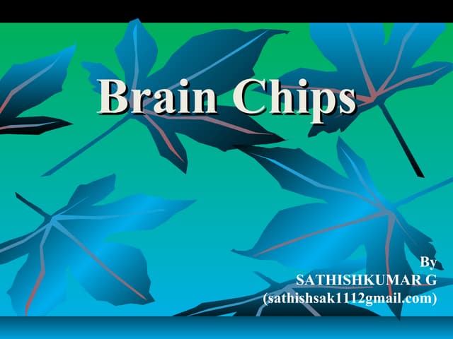 BRAIN CHIPS