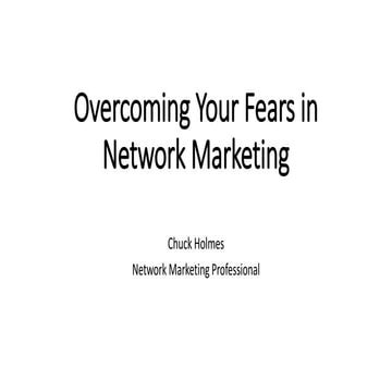 Overcoming Your Fears in Network Marketing