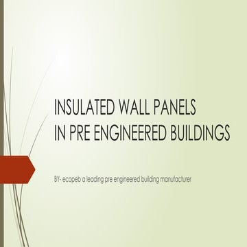 Building Better with EcoPeb: Insulated Wall Panels vs Brick Wallspptx