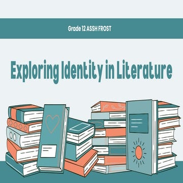 Exploring Identity in Literature: Character, Theme, and Structure ...