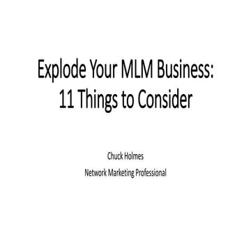 Explode Your MLM Business: 11 Things to Consider