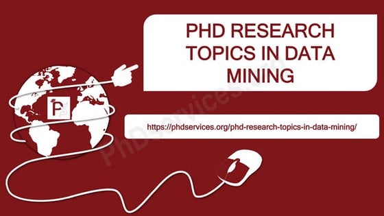 PhD Projects in Text Mining Research Topics With Source Code | PPT