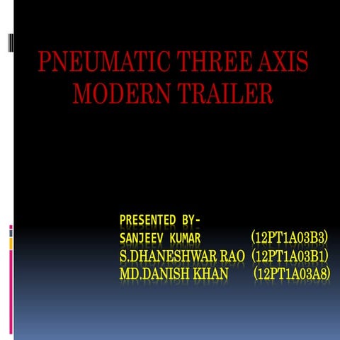pneumatic thee axis modern trailer ppt