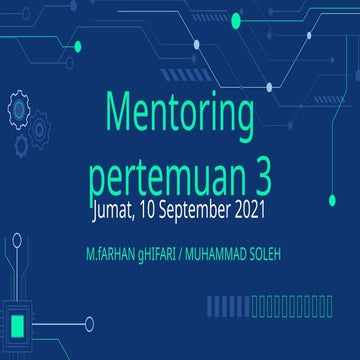 MENTORING KODING PERTEMUAN 3 oleh M.Farhan GHIFARI, S.Kom