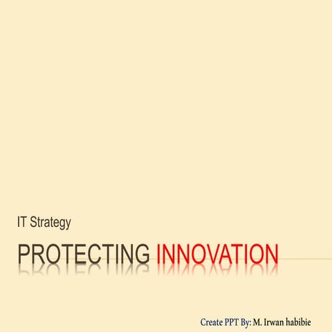 Ppt 3 protecting innovation