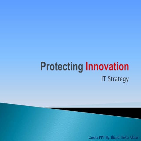 Ppt 3 protecting innovation
