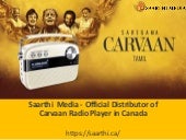 Saarthi Media - Official Distributor of Carvaan Music Player in Canada