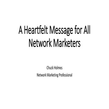 My Heartfelt Message or MLM Reps