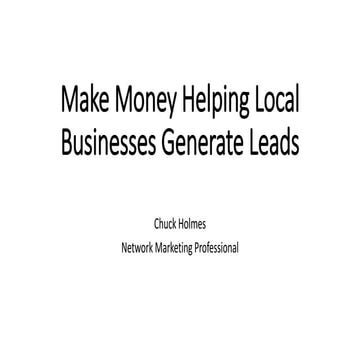 How to Make Money Helping Local Businesses Generate Leads