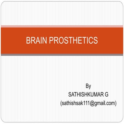 BRAIN PROSTHETICS