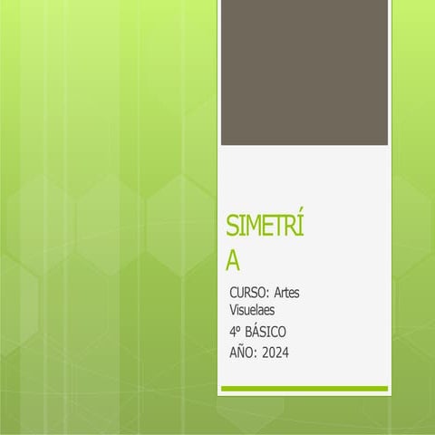 PPT 4° Básico SIMETRÍA Clase 1. Semana 13.pptx