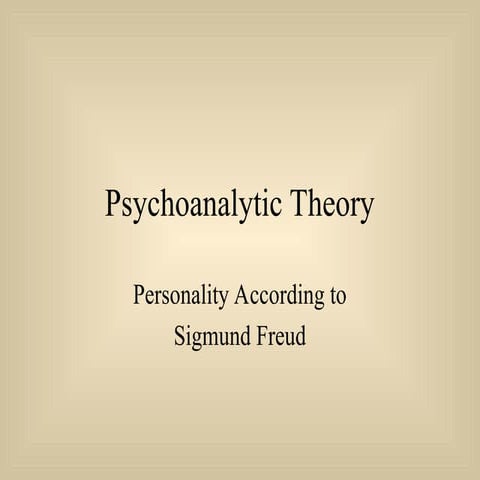 PPT 6 - Psychoanalytic-.Theory-Freud.ppt