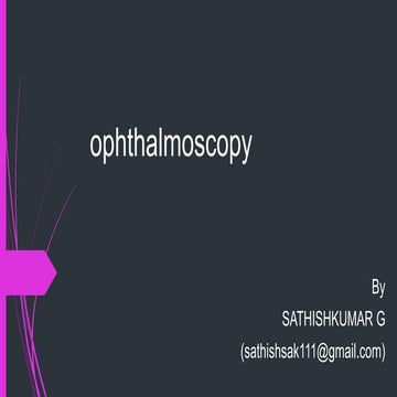 OPHTHALMOSCOPY