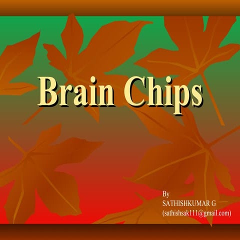 BRAIN CHIPS